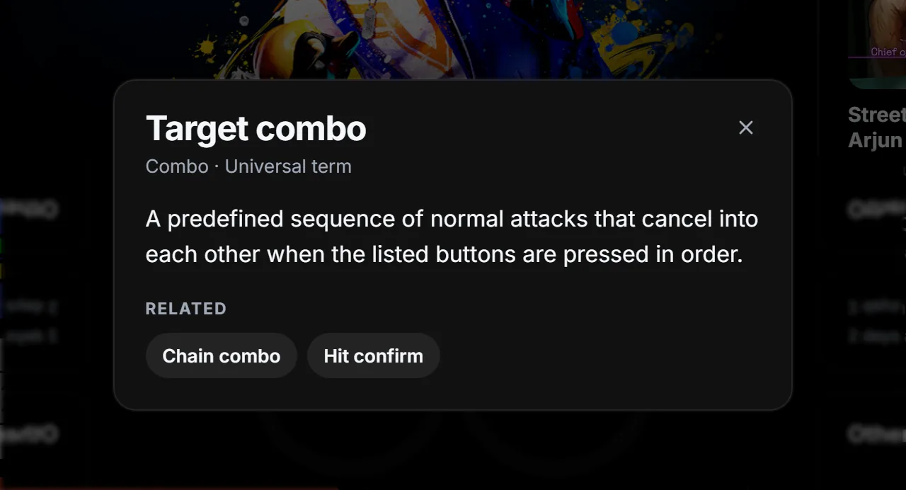 Glossary definition of Target combo with the related terms Chain combo and Hit confirm.